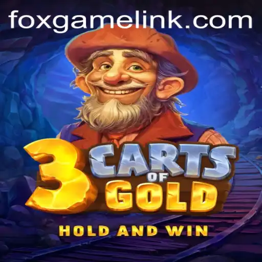 Discover the Thrills of 3cartsOfGold - A Unique FOXGAME Experience